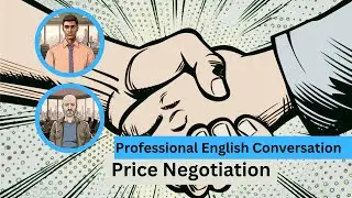 Price Negotiation: Mike & Jason Negotiate Product Pricing Professional English Business Conversation