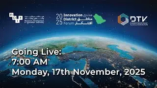 Innovation District Forum 2025 | منتدى مناطق الابتكار 2025