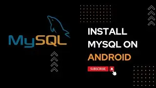 How to Install MySQL on Android @Hackstokes