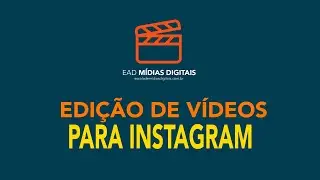Edição de Vídeos Para Instagram (Movavi Vídeo Editor Plus)