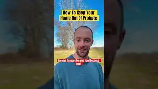 How To Keep Your Home Out Of Probate