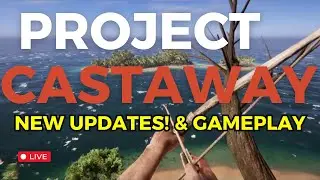 Откройте для себя захватывающие новые возможности Project Castaway! Обновление версии 0.0.27