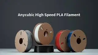 Anycubic High-Speed PLA Filament | Fast 3D Printing Without Compromising Quality for 3D Printers