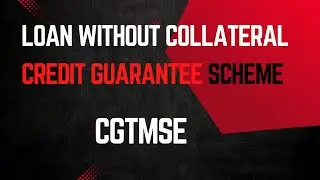 Loan without collateral | Credit Guarantee Scheme #collateralfreeloan #loanscheme #govtschemes