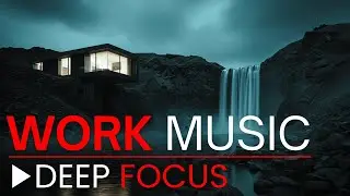 deep work beats &mdash; focus music for maximum productivity