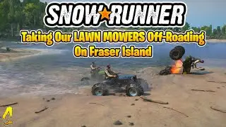 SnowRunner: Taking Our LAWN MOWERS Off-Roading On Fraser Island | Top Gear Ep. #153