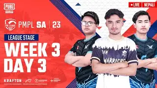 [NP] 2023 PMPL SA Fall | League Stage Week 3 Day 3| Aim For Victory