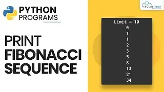 Fibonacci Sequence: Python Tutorial for Beginners