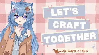 [HANDCAM] Let's make origami stars for a wish~