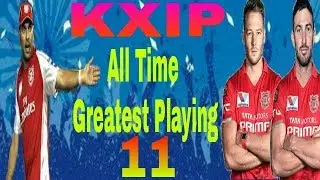 IPL 2018  KXIP Kings XI Punjab All Time Greatest Playing XI | IPL History | Cricket Kings