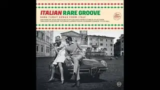 Various &ndash; Italian Rare Groove (Rare Funky Songs From Italy) 70's Groovy Soul Music Album Compilation