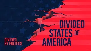 Divided States of America // Divided by Politics