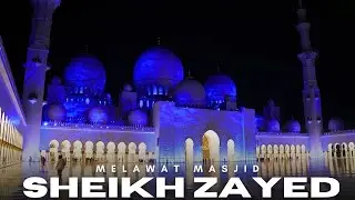TAK SANGKA SESUSAH INI NAK SOLAT ISYAK DEKAT MASJID SHEIKH ZAYED!