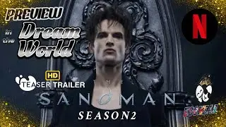 THE SANDMAN SEASON 2 REVEALS NEW CASTING FOR DELIRIUM, DESTINY, AND THE PRODIGAL!