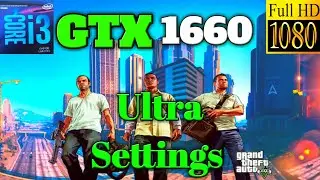 GeForce gtx 1660+i3-8100, GTA V benchmark test (1080p,ultra settings)