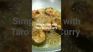 Simple Fish With Taro Roots Curry @pbbodosimpleeasycookingmom7689 #shortsvideo #viralyoutubevideo