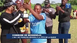 COMMUNE DE MOSSENDJO L'AN 1 DE FRANÇOIS NDOUNA A LA TÊTE DE LA MAIRIE