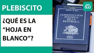 Plebiscito Chile 2020 | &iquest;Qu&eacute; significa la 