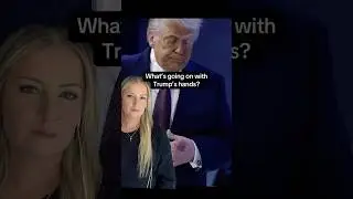 So, what's going on with Trump's hands?