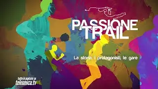 PASSIONE TRAIL -  Valtellina Wine Trail 2022