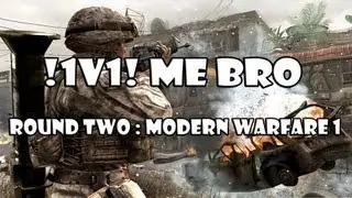 Cod 4/Call of duty 4 1v1 me bro!! part 2[You're a hacker Harry]