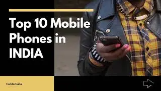 TOP 10 MOBILE PHONES IN INDIA | APRIL 2021 | TECHFORINDIA