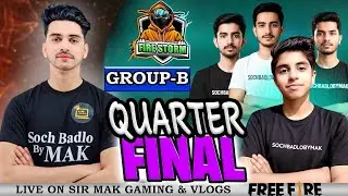 (FireStorm Cup) Quarter Final:02 (GROUP-B) | 50K Price Money | Free Fire Tournament | Sir MAK Gaming