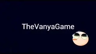 Интро для TheVanyaGame