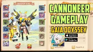 Cannoneer Gameplay - Gaia Odyssey New MMORPG (Android/iOS)