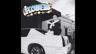 JAMS TFC - FLOWERS (Prod. Billy Hoyle)
