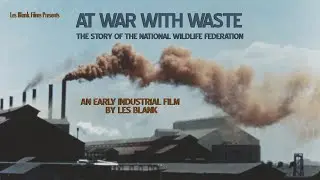 LBF INDUSTRIAL FILMS: At War With Waste: (TRAILER)