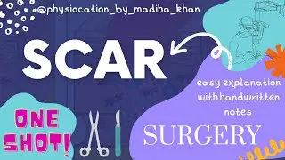 Scar with Types | Surgery -3 | Easy explanation + Handwritten notes.