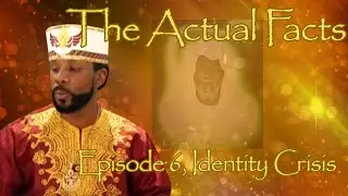 Episode 6, Identity Crisis. Africans In America/Native Indigenous/Moors/Hebrews, All the Same?