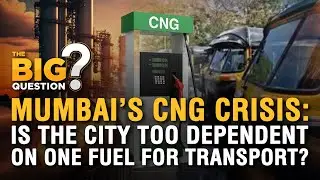 CNG Shortage: Is Mumbai Dependent On A Single Fuel? | The Big Question
