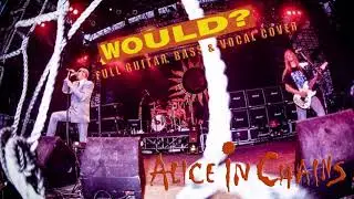 Would? - Alice In Chains Cover