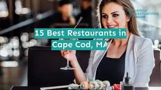 15 Best Restaurants in Cape Cod, MA