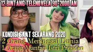 Kondisi 12 Bintang Telenovela Jadul