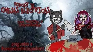 Ovejas Eléctricas - Podcast de cine de terror con Aracne Phobia