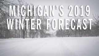 Michigan Winter Weather Forecast 2018-2019