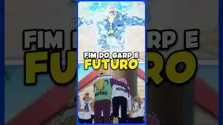 O futuro da Marinha e o fim do vice-almirante Garp! 😢⚓