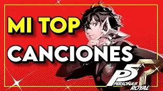 Mis canciones FAVORITAS de Persona 5 Royal