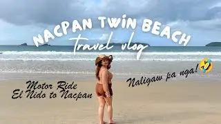 Day 2: NACPAN TWIN BEACH EL NIDO PALAWAN | Motor ride to Nacpan | Calitang Beach | kayekikaykaye