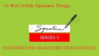 54 Best Stylish Signature Design - Series 5 | by Handwritten Signature Ideas - Official