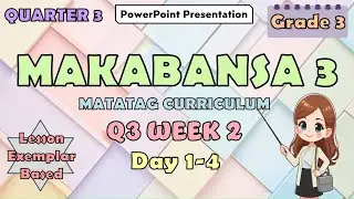 Makabansa 3 Matatag Curriculum PowerPoint Presentation Quarter 3 Week 2 Day 1-4