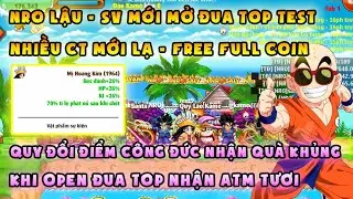 NRO LẬU | sv test mới nhất, free full coin | Nhiều ct mới lạ, đổi điểm c&ocirc;ng đức, đua top nhận atm