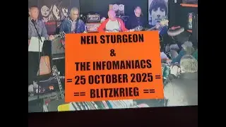 (Vol.55 No.02) = NEIL STURGEON AND THE INFOMANIACS = BLITZKRIEG = GLASGOW (s/uk) = 25 OCTOBER 2025