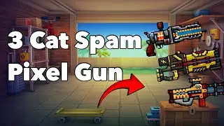 3 cat Spam Pixel Gun 3D Montage 2025