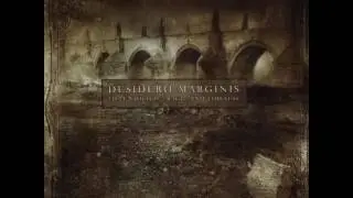 Desiderii Marginis -  That Which Is Tragic and Timeless (full album) 2005