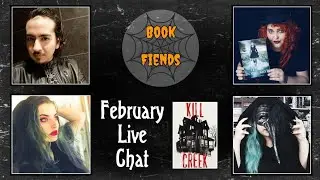 Book Fiends February Live Chat - Kill Creek by Scott Thomas