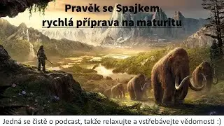 Dějepis na maturitu #1 Pravěk